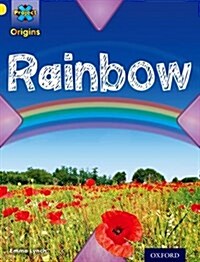 Project X Origins: Yellow Book Band, Oxford Level 3: Weather: Rainbow (Paperback)
