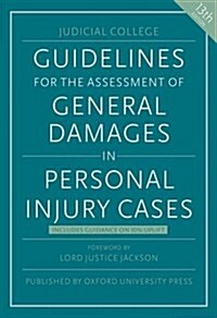 Guidelines for the Assessment of General Damages in Personal Injury Cases (Paperback)