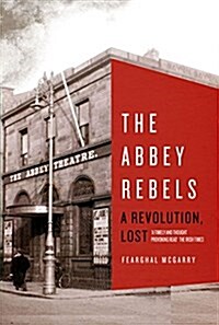Abbey Rebels of 1916 (Hardcover)