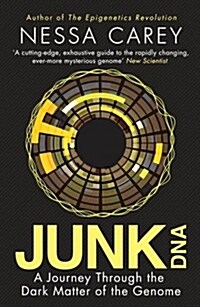 Junk DNA : A Journey Through the Dark Matter of the Genome (Paperback)