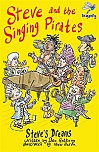 Steve and the Singing Pirates (Paperback)