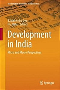 Development in India: Micro and Macro Perspectives (Hardcover, 2016)