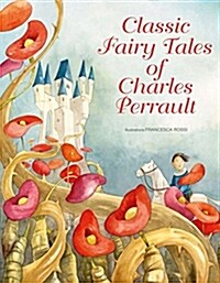 Classic Fairy Tales of Charles Perrault (Hardcover)