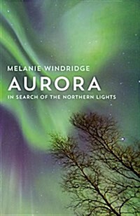 Aurora : In Search of the Northern Lights (Hardcover)