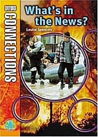 Oxford Connections: Year 3: Whats in the News? : Geography - Pupil Book (Paperback)
