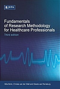 Fundamentals of Research Methodology for Healthcare Professionals (Paperback, 3 ed)