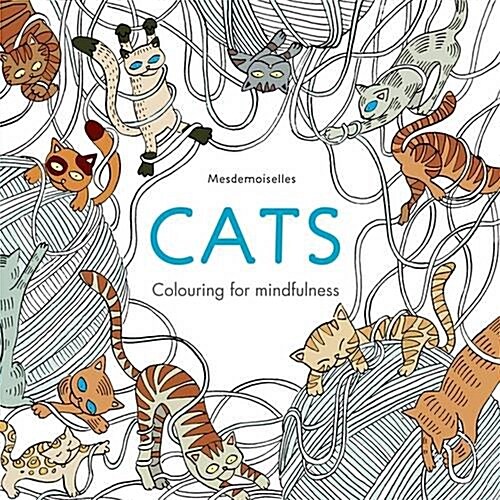 Cats : Colouring for Mindfulness (Paperback)