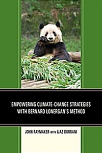 Empowering Climate-Change Strategies with Bernard Lonergans Method (Paperback)