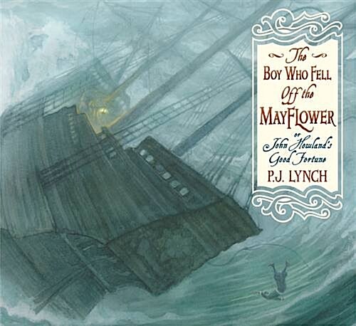 The Boy Who Fell off the Mayflower, or John Howlands Good Fortune (Hardcover)