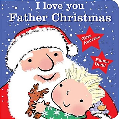 I Love You, Father Christmas Padded Board Book (Board Book)