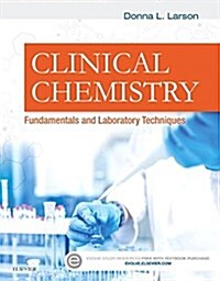 Clinical Chemistry : Fundamentals and Laboratory Techniques (Paperback)