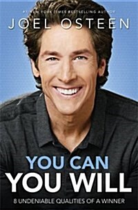 You Can, You Will : 8 Undeniable Qualities of a Winner (Paperback)