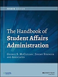 The Handbook of Student Affairs Administration (Hardcover, 4, Revised)