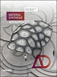 Material Synthesis: Fusing the Physical and the Computational (Paperback)