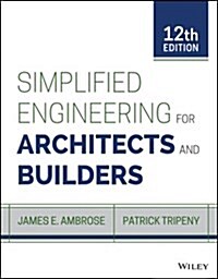 Simplified Engineering for Architects and Builders (Hardcover, 12, Revised)