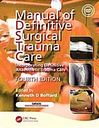 Manual of Definitive Surgical Trauma Care, Fourth Edition (Paperback, 4)