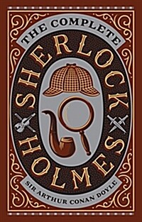 The Complete Sherlock Holmes (Hardcover, New ed)