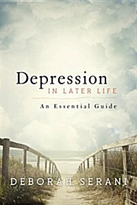 Depression in Later Life: An Essential Guide (Hardcover)