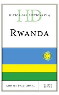 Historical Dictionary of Rwanda, Second Edition (Hardcover, 2)