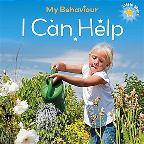 Little Stars: My Behaviour: I Can Help (Paperback)