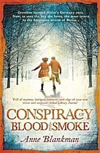 Conspiracy of Blood and Smoke : an epic tale of secrets and survival (Paperback)