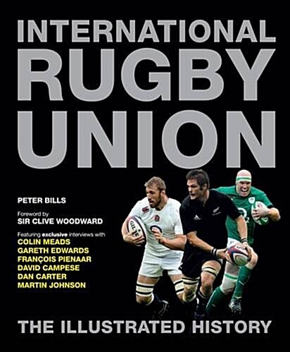 International Rugby Union the Illustrated History (Hardcover)