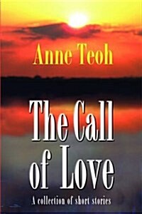 The Call of Love: A Collection of Short Stories (Paperback)