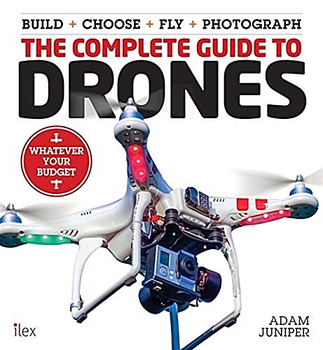 The Complete Guide to Drones (Paperback)