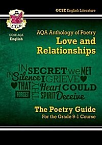 GCSE English AQA Poetry Guide - Love & Relationships Anthology inc. Online Edn, Audio & Quizzes (Multiple-component retail product, part(s) enclose)