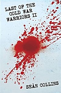 Last of the Cold War Warriors II (Hardcover)