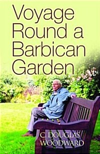 Voyage Round a Barbican Garden (Paperback)
