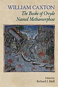 The Booke of Ovyde Named Methamorphose (Hardcover)