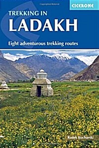 Trekking in Ladakh : Eight adventurous trekking routes (Paperback, 2 Revised edition)