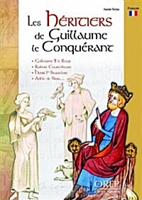 Haeritiers De Guillaume Le Conquaerant (Paperback)