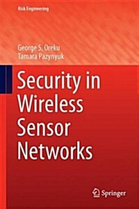 SECURITY IN WIRELESS SENSOR NETWORKS (Hardcover)