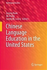Chinese Language Education in the United States (Hardcover, 2016)