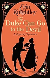 The Duke Can Go to the Devil (Paperback)