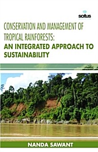 Conservation and Management of Tropical Rainforests (Hardcover, UK)