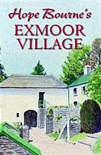 Hope Bournes Exmoor Village (Hardcover)