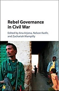 Rebel Governance in Civil War (Hardcover)