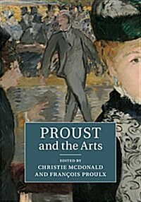 Proust and the Arts (Hardcover)