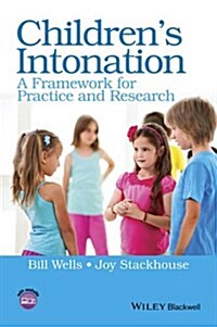 Childrens Intonation: A Framework for Practice and Research (Paperback)
