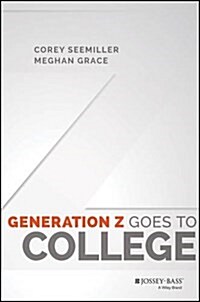 Generation Z Goes to College (Hardcover)