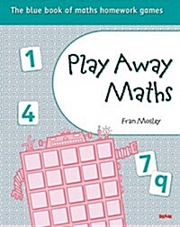 Play Away Maths - The Blue Book of Maths Homework Games Y5/P6 (Paperback)