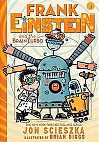 Frank Einstein and the Brainturbo (Frank Einstein Series #3): Book Three (Paperback)