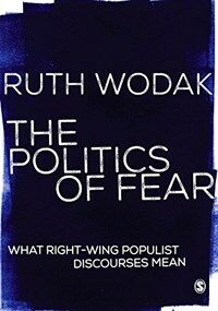 The politics of fear : what right-wing populist discourses mean