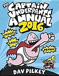 The Captain Underpants Annual 2016 (Hardcover)