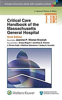 Critical Care Handbook of the Massachusetts General Hospital (Paperback, 6)