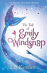 The Tail of Emily Windsnap : Book 1 (Paperback)