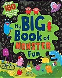 My Big Book of Monster Fun : Over 180 Pages of Stories, Colouring and Activities! (Paperback)